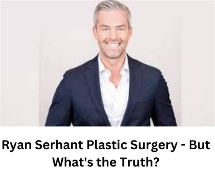 Ryan Serhant Plastic Surgery